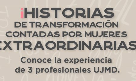 3 historias de transformación contadas por mujeres extraordinarias.